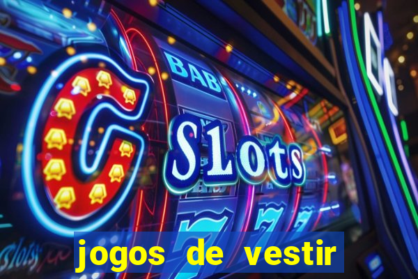 jogos de vestir click jogos